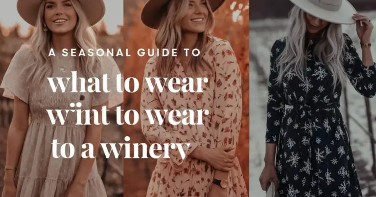 A seasonal guide on what to wear to a winery for the perfect wine tasting look